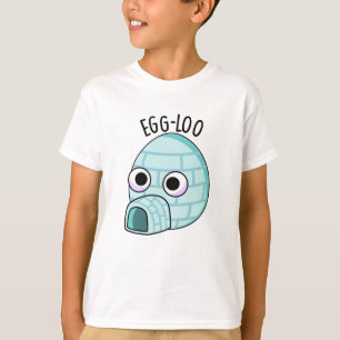 Egg-loo Funny Egg Pun T-Shirt