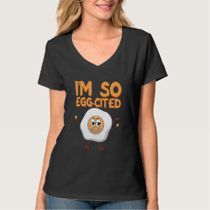 Egg Omlette I'm So Egg Cited Omlet T-Shirt