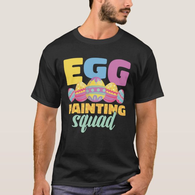 Egg Painting Squad Easter Bunny Easter Pun Easter  T-Shirt (Front)
