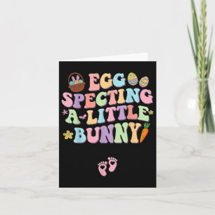 Egg Specting A Little Bunny Easter Pregnancy Annou Card