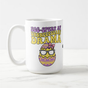 Egg-spert At Unnecessary Drama Funny Retro Easter Coffee Mug