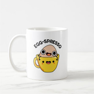 Egg-spresso Funny Egg Coffee Pun Mug