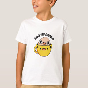 Egg-spresso Funny Egg Coffee Pun T-Shirt