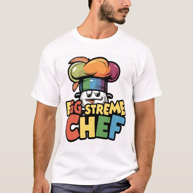 Egg-streme Chef: Cracked and Ready to Cook! T-Shirt (Front)