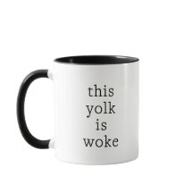 Egg Trending Funny Humour This Yolk is Woke