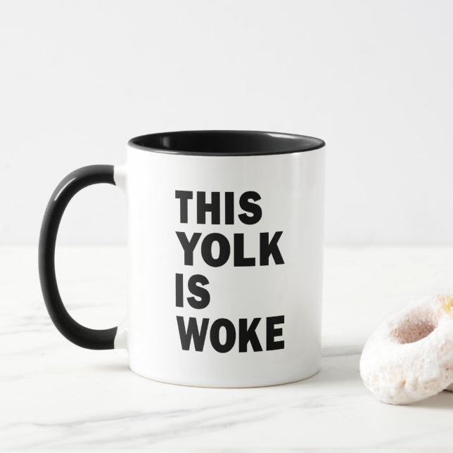 Egg Trending Funny Humour This Yolk is Woke Mug (With Donut)