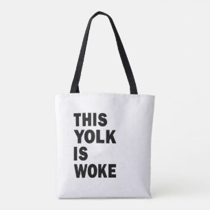 Egg Trending Funny Humour This Yolk is Woke Tote Bag