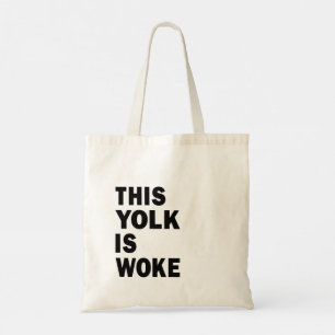 Egg Trending Funny Humour This Yolk is Woke Tote Bag