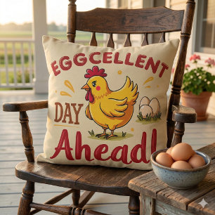 Eggcellent Day Ahead Funny Chicken Farm Cushion