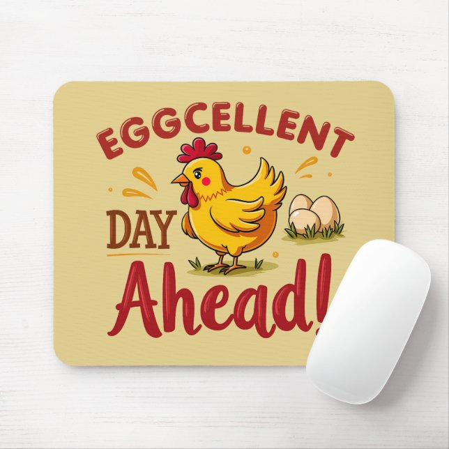 Eggcellent Day Ahead Funny Chicken Farm Mouse Mat (With Mouse)