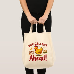 Eggcellent Day Ahead Funny Chicken Farm Tote Bag