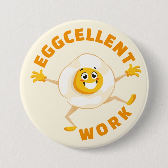 Eggcellent Work Excellent Egg Fun Food Pun School 7.5 Cm Round Badge (Front)