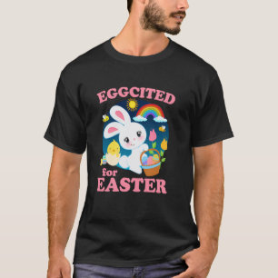 Eggcited for Easter Bunny Egg Hunt Girls Boys Kids T-Shirt
