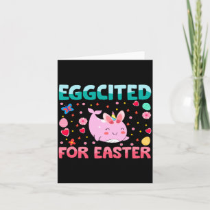 Eggcited For Easter Bunny Narwhal Rabbit Kids Card