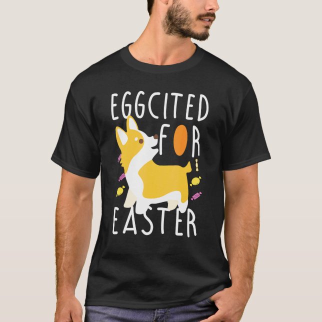Eggcited For Easter Corgi Mum Egg Hunting T-Shirt (Front)