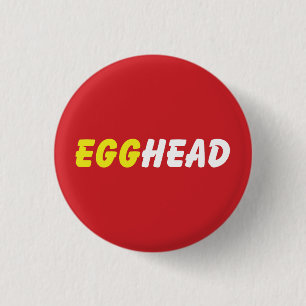 EGGHEAD 3 CM ROUND BADGE