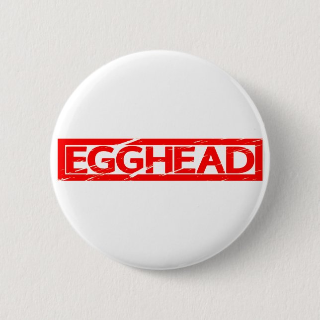 Egghead Stamp 6 Cm Round Badge (Front)