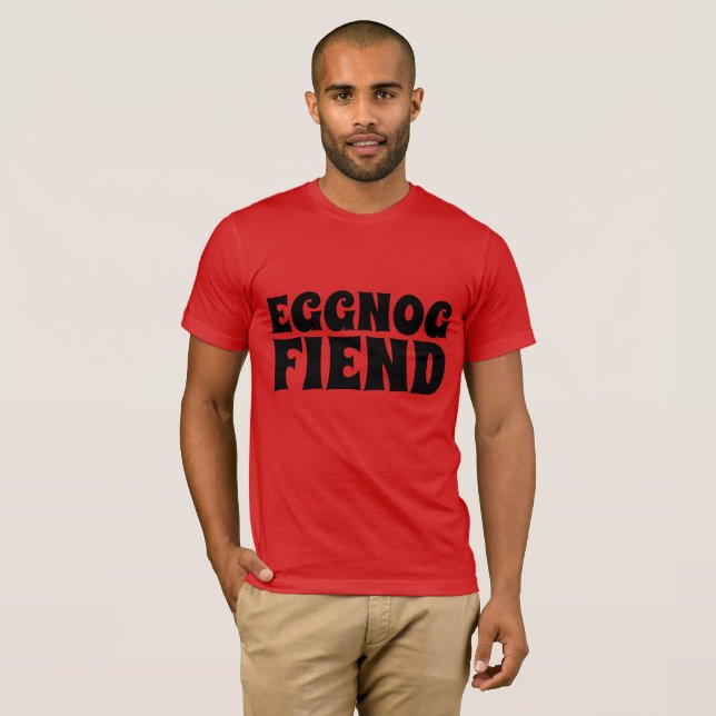 EGGNOG FIEND Funny Christmas T-Shirts (Front Full)