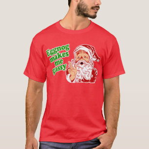 Eggnog Makes Santa Fart T-Shirt