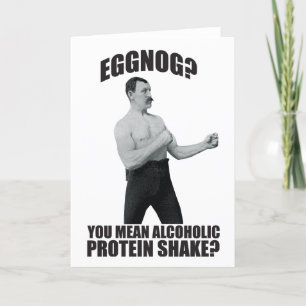 Eggnog? You Mean Alcoholic Christmas Greeting Card