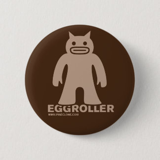 EGGROLLER button