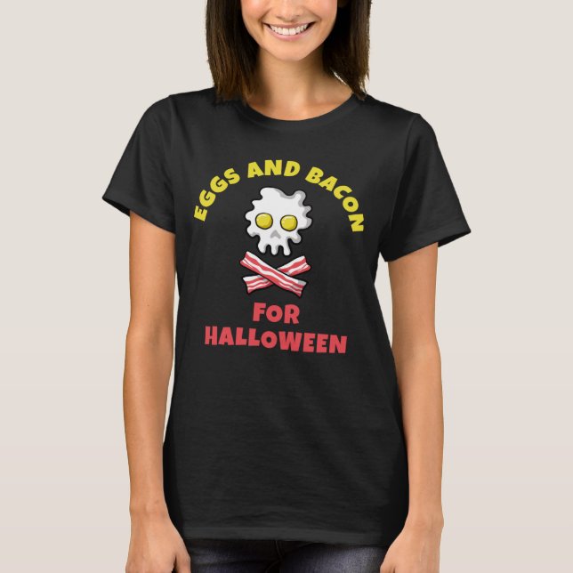 Eggs and Bacon For Halloween Skull n' Bones Design T-Shirt (Front)
