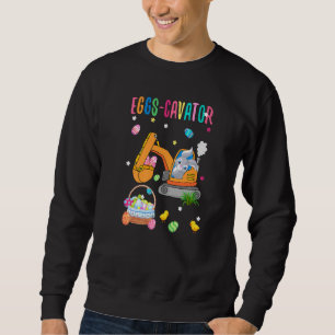 Eggs Cavator Bunny Driving Excavator Egg Hunter Ea Sweatshirt