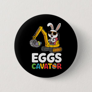Eggs Cavator Easter Bunny Excavator Toddler Boys E 6 Cm Round Badge