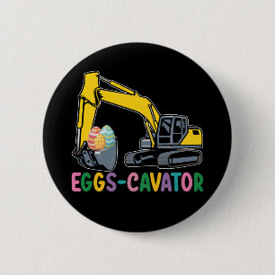 Eggs Cavator Easter Egg Hunt Excavator 6 Cm Round Badge