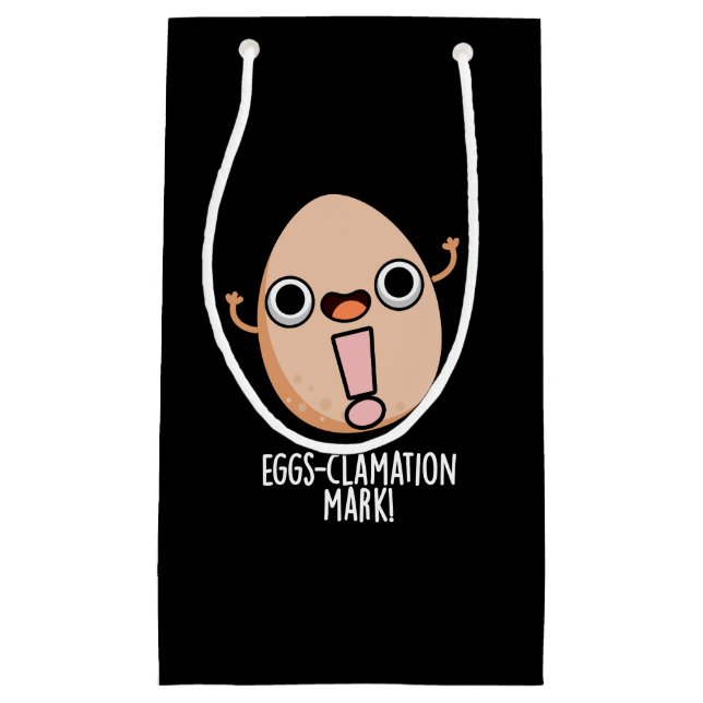 Eggs-clamation Mark Funny Egg Pun Dark BG Small Gift Bag (Front)
