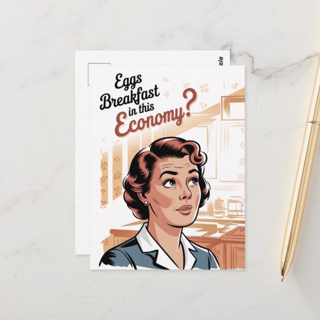 Eggs For Breakfast in this economy Retro Woman Postcard (Front/Back In Situ)