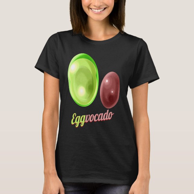 Eggs Painted As Avocado Eggvocado For Hunt on Eggs T-Shirt (Front)