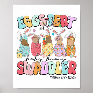 Eggs-pert Baby Easter Day Mother Baby Nurse Poster