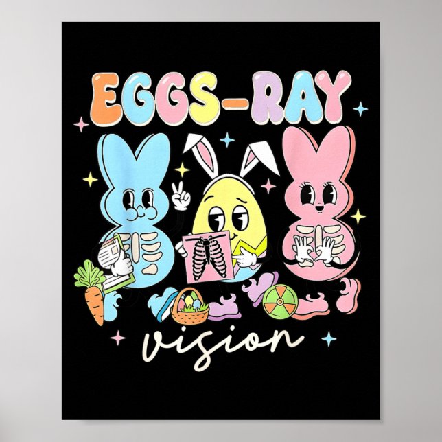 Eggs Ray Vision Nurse T- Easter Xray Tech Poster (Front)