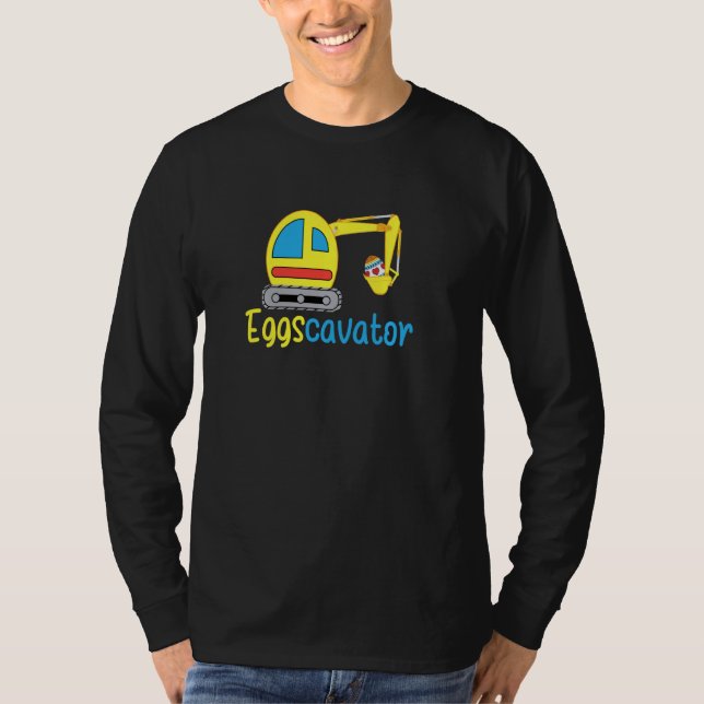Eggscavator Easter Eggs Excavator Digging Easter E T-Shirt (Front)