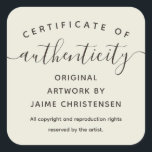 Eggshell Chic Script Certificate of Authenticity Square Sticker<br><div class="desc">Chic minimalist certificate of authenticity sticker in eggshell and brown to which you can add your name or business name.</div>
