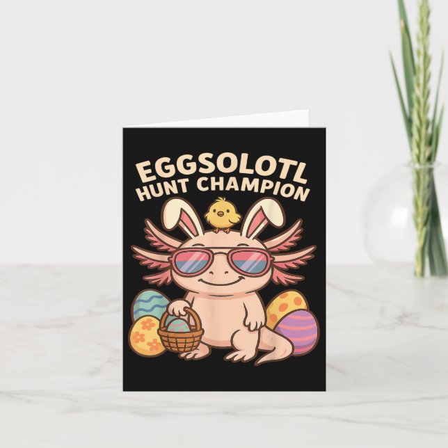 Eggsolotl Hunt Champion Funny Axolotl Easter  Card (Front)