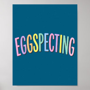 Eggspecting easter expecting parents pregnancy poster