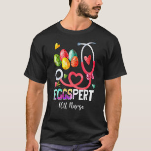 Eggspert Icu Nurse Bunny Stethoscope Easter Day T-Shirt