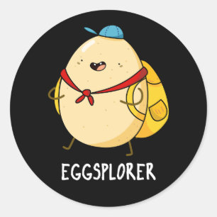 Eggsplorer Funny Egg Explorer Pun Dark BG Classic Round Sticker