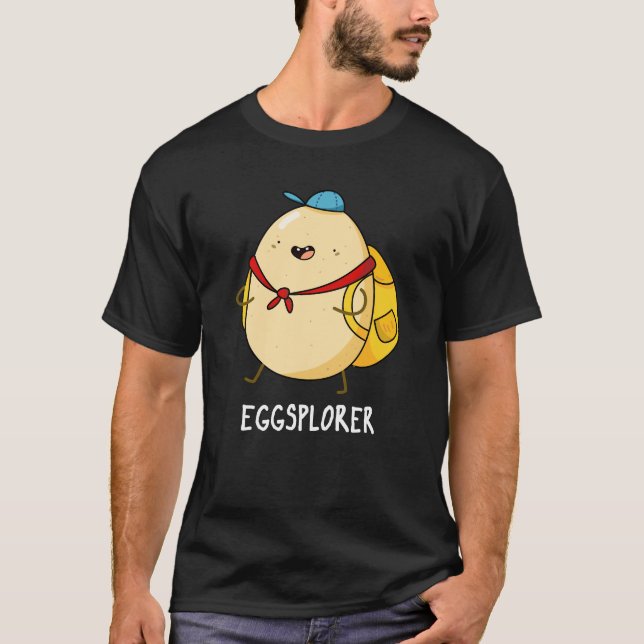 Eggsplorer Funny Egg Explorer Pun Dark BG T-Shirt (Front)
