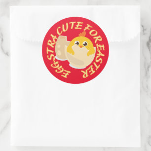 EGGSTRA CUTE FOR EASTER funny easter chick gift Classic Round Sticker