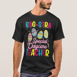 Eggstra Special Daycare Teacher Costume Happy East T-Shirt
