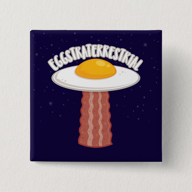 Eggstraterrestrial With Text 15 Cm Square Badge (Front)
