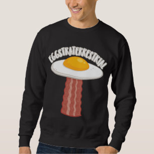 Eggstraterrestrial With Text Sweatshirt