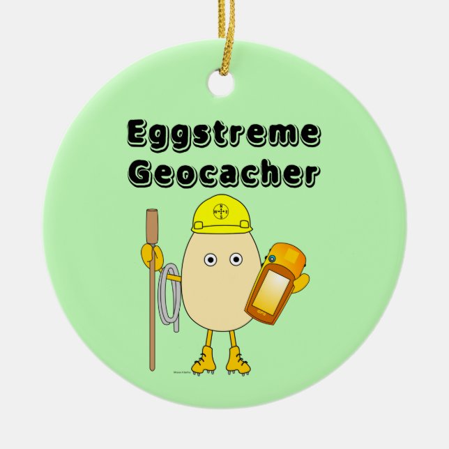 Eggstreme Geocaching Ceramic Ornament (Front)