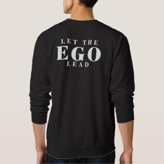 EGO Confidence Mindset Sweatshirt