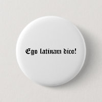 Ego latinam dico!
