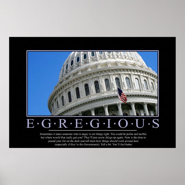Egregious: Motivational Poster (Front)