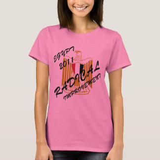 EGYPT 2011 RADICAL IMPROVEMENT T-Shirt